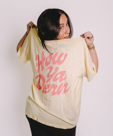 How Ya Dern Oversized Tee Lemonade